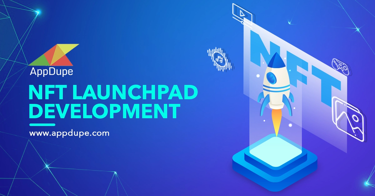 NFT Launchpad Development Launch a NFT Launchpad Platform Now!